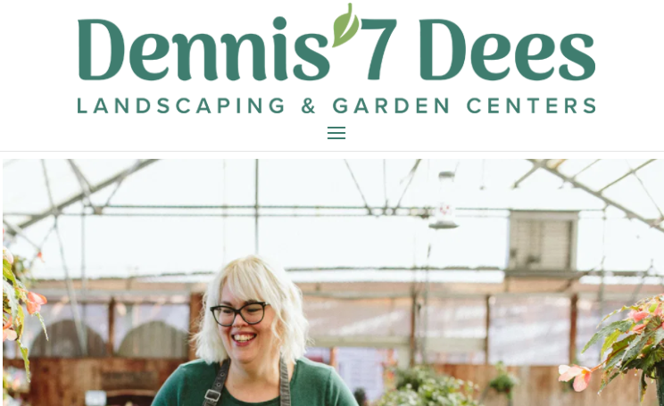 Dennis' 7 Dees Landscaping and Garden Centers