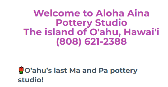 Aloha Aina Pottery Studio