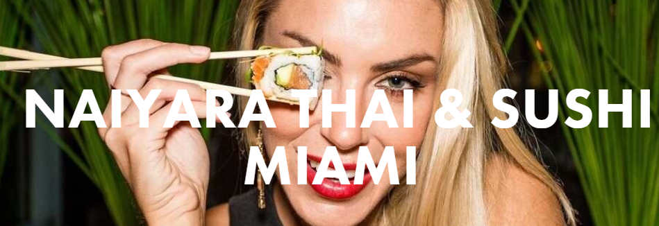 NaiYaRa Thai & Sushi Miami